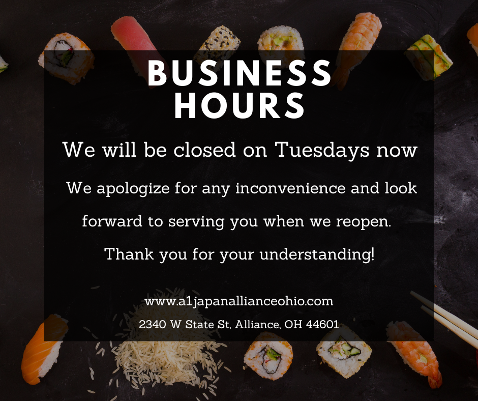 Business hours notice showing sushi background, stating A1 Japan Steakhouse is now closed on Tuesdays.
